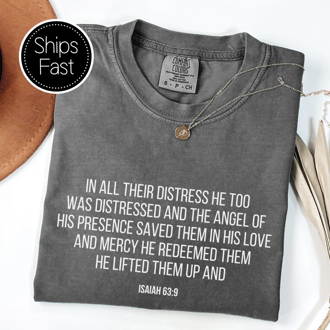 Isaiah 63:9 Christian T Shirt Bible Verse Redeemed Comfort Colors ...