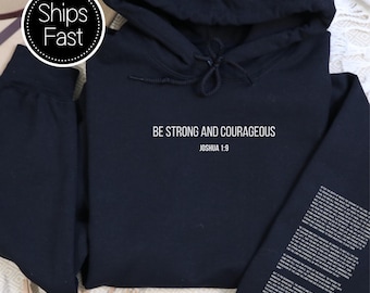 Joshua 1:9 Scripture Gift for Her or Him Christian Hoodie Custom Bible Verse Sleeve Be Strong and Courageous Personalised Gift Idea
