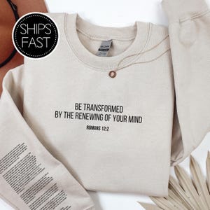 Romans 12:2 Scripture Gift for Her or Him Christian Sweatshirt Custom Bible Verse Sleeve Be Transformed Personalised Gift Idea