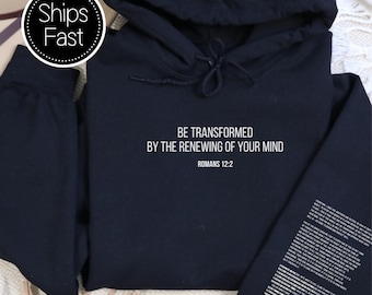 Romans 12:2 Scripture Gift for Her or Him Christian Hoodie Custom Bible Verse Sleeve Be Transformed Personalised Gift Idea