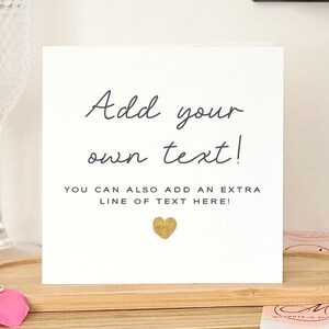 Custom text greeting card, Personalised text card, Personalised card for any occasion, Add your own text card, Gold custom glitter card