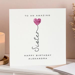 Carte d'anniversaire personnalisée scintillante pour soeur, carte d'anniversaire coeur rose pailleté pour soeur, carte d'anniversaire délicate, carte soeur de luxe, cadeau soeur