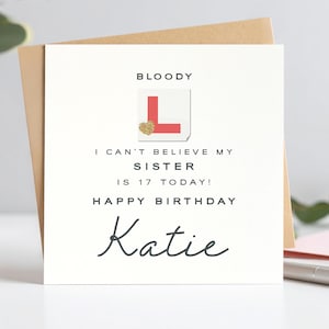 Carte d'anniversaire du 17e anniversaire de soeur, carte de soeur Bloody L pour le 17e anniversaire, carte du 17e anniversaire de la soeur, carte de 17e anniversaire drôle pour soeur