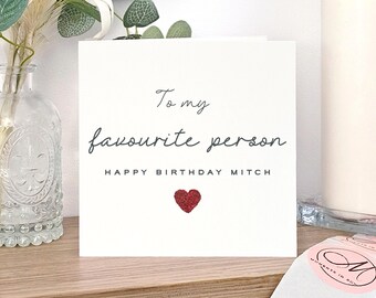 Carte d'anniversaire personnalisée de la personne préférée, carte d'anniversaire de petite amie, jolie carte d'anniversaire pour mari, carte pour lui, carte d'anniversaire de petit ami
