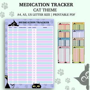 May include: A printable medication tracker with a cat theme. The design features a light purple background with paw prints and cat silhouettes. The tracker includes sections for date, time, medication, dose, taken, and notes. Additional color variations are shown.