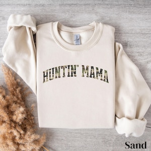 Huntin’ Mama Sweatshirt, Camo Collegiate Hunting Shirt, Fall Country Mom Crewneck, Southern Outdoor Gift, Deer Camp Mom Shirt