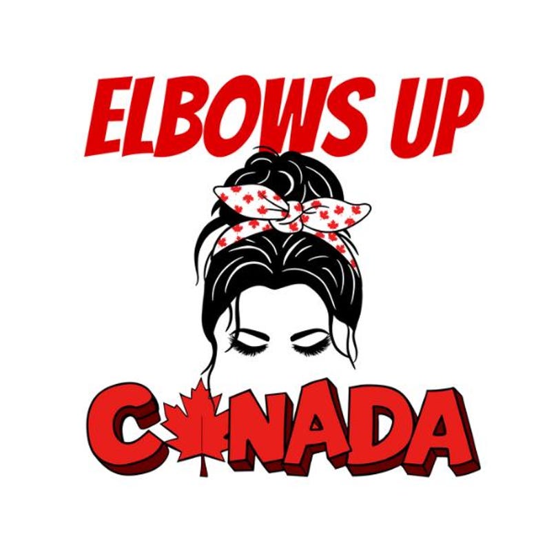 May include: A red and white graphic with the text "Elbows Up Canada" and a cartoon image of a woman with a messy bun and a red and white bandana with maple leaf designs.