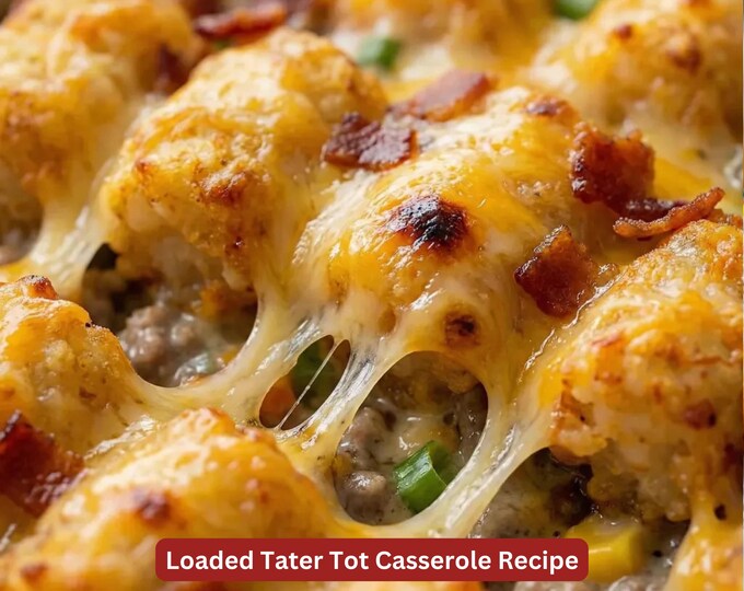 Best Recipe for Grandma's Secret Loaded Tater Tot Casserole | Digital Download