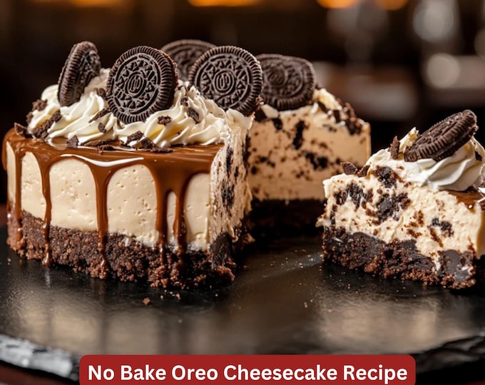 Best Recipe for No Bake Oreo Cheesecake, Simple Dessert Recipe, Downloadable & Printable Recipe, Easy Dessert Recipe, Chocolate