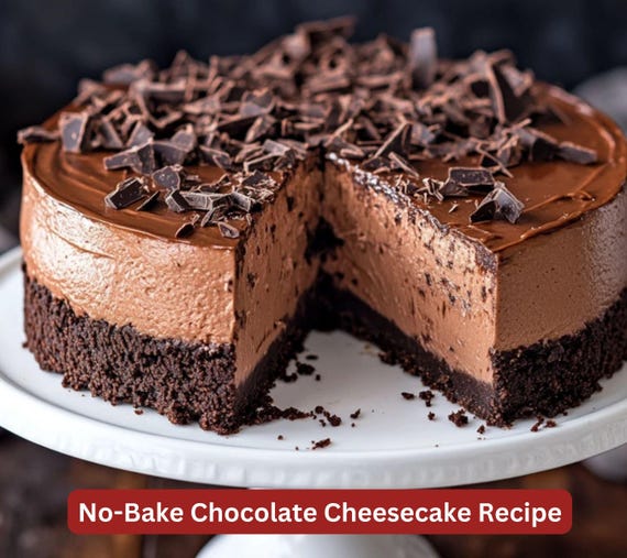 Best Recipe for No Bake Chocolate Cheesecake, Simple Dessert Recipe, Downloadable, Digital, Printable Recipe, Easy Family Dessert Recipe