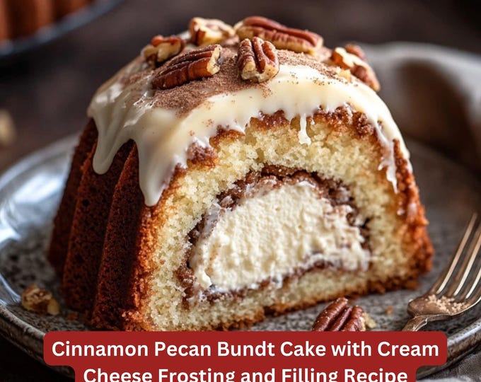 Best Dessert Recipe for Cinnamon Pecan Bundt Cake with Cream Cheese Filling and Topping, Simple Downloadable & Printable Recipe