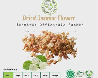May include: Dried jasmine flower, Jasminum Officinale Sambac, is displayed with fresh white flowers and green leaves. The image includes text indicating the product is herbal and organic, with net weight options from 50 grams to 1000 grams.