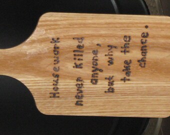 Vintage Decorative Wooden Cutting Board - HOUSEWORK NEVER KILLED Anyone....... Humor