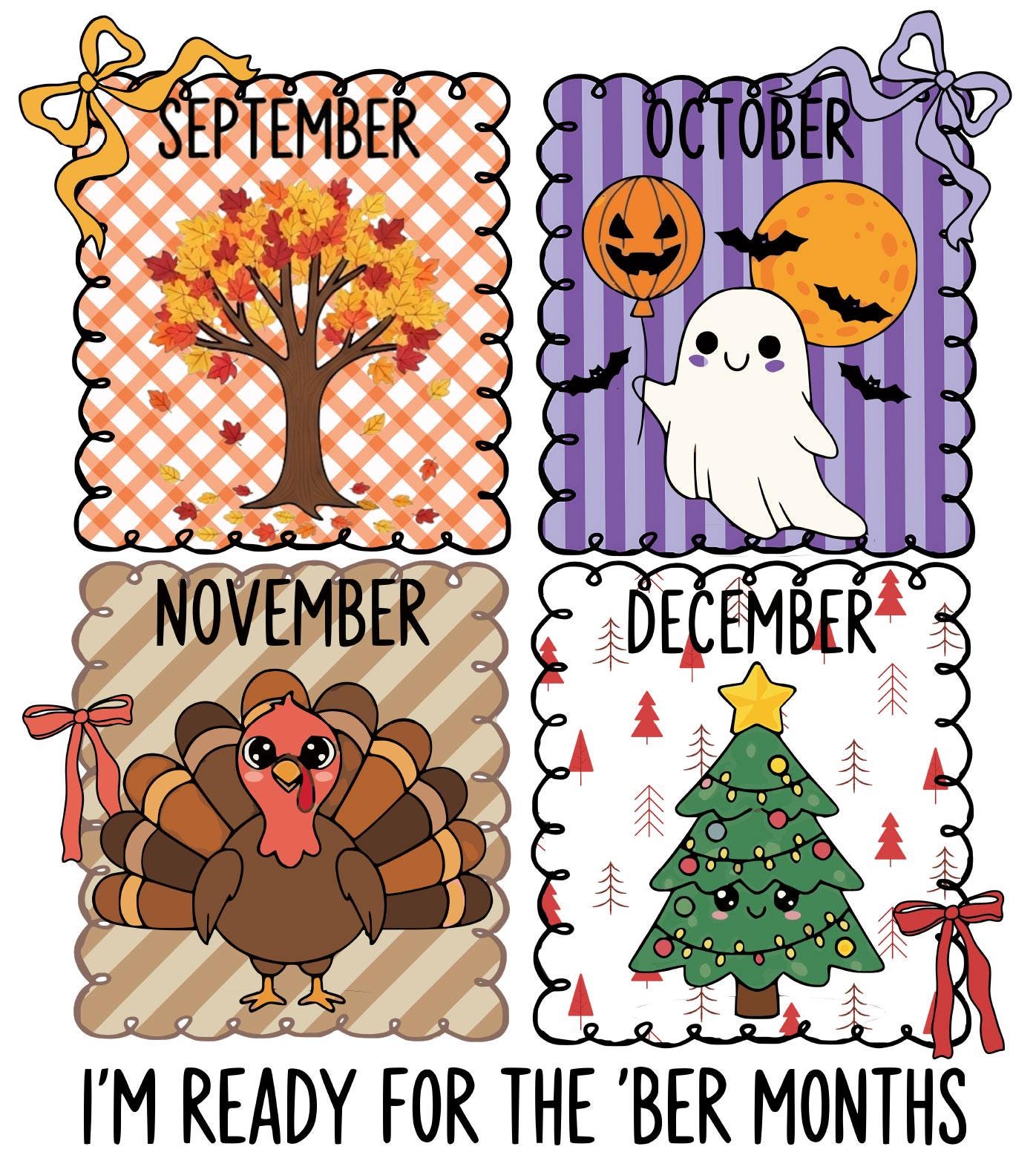 Cute Ber Months, Im Ready for the Ber Months Png, Fall & Holiday ...