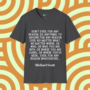 Funny Michael Scott Quote T-Shirt, The Office-Inspired Funny Shirt, TV Show Fan Gift, Cringe-Worthy Wisdom Tee, Gift for The Office Fans