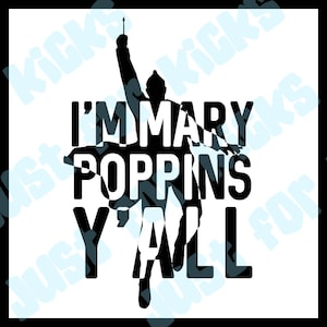 I'm Mary Poppins Y'all Yondu SVG Cut File | DXF PNG Guardians of the Galaxy Vol 2 Inspired