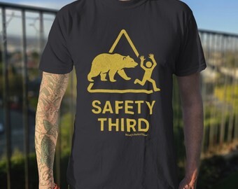 Edgy Hiking Shirt, Funny Bear Graphic Tee, Safety Third