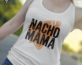 Retro Nacho Mama Tank Top, Funny Graphic Racerback Shirt