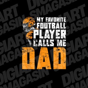 Mon joueur de football préféré m'appelle papa | Fête des pères PNG | Cadeau pour les papas, les entraîneurs et les fans de football | Téléchargement numérique