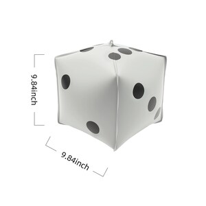 May include: A white inflatable die with black dots. Each side measures 9.84 inches. The die has a loop at the top for hanging. This oversized die is suitable for games and decorative purposes.