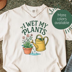Ich befeuchte meine Pflanzen Tshirt, lustige Gartengeschenke, Pflanzen Lady Shirt, Gartenarbeit Tshirts, Pflanzenliebhaber Geschenk, Gartengeschenke, Pflanzen Mutter Tshirt
