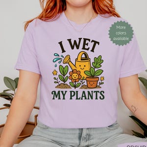 Ich befeuchte meine Pflanzen Tshirt, lustige Gartengeschenke, Pflanzen Lady Shirt, Gartenarbeit Tshirts, Pflanzenliebhaber Geschenk, Gartengeschenke, Pflanzen Mutter Tshirt