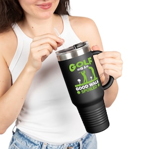 Golf is a good walk spoiled wine tumbler, Golf Ball Tumbler, Dimpled Golf Tumbler, Engraved Golf Gift, Personalized Golf Insulated Tumbler