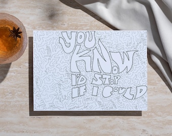 Sabes que me detendría si pudiera. Postal de Datura de 6" x 4" / Ilustración de bellas artes, trabajo de línea Zentangle