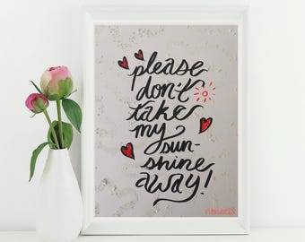 Don't Take My Sunshine Away wall art | Meaningful gift for her, Hand Lettered Bedroom Decor, Anniversary Gift for Girlfriend