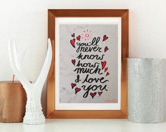 You'll Never Know How Much I Love You wall art | Meaningful gift for her, Hand Lettered Bedroom Decor, Anniversary Gift for Girlfriend