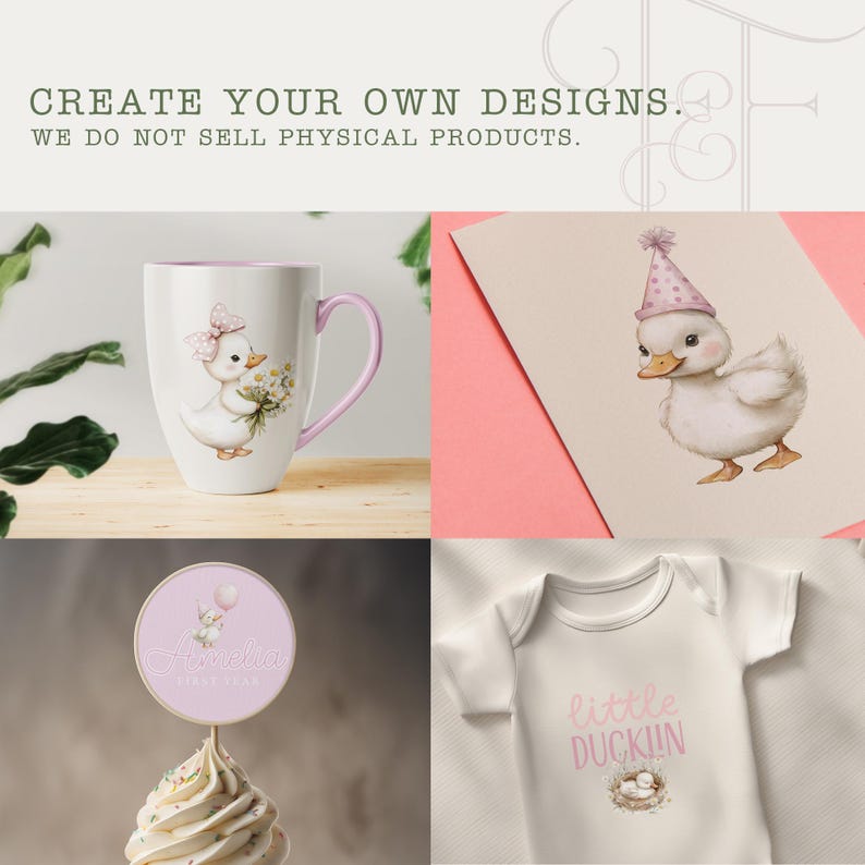 May include: A collage of illustrations featuring a duck theme. Includes a white mug with a duck design, a baby duck with a party hat, a cupcake with a topper, and a white onesie with the text "little DUCKIIN". The text "CREATE YOUR OWN DESIGNS" is also visible.