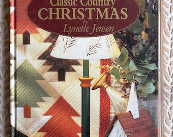Hardcover book 2000 Thimbleberries® Classic Country Christmas by Lynette Jensen.  Decorating Entertaining Quilting