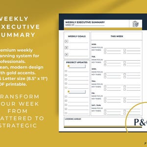 May include: A weekly executive summary planner with a gold and black design. The planner includes sections for weekly goals, project updates, and daily tasks. The planner is 8.5 inches by 11 inches and is printable.