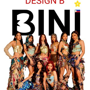 May include: A group of eight individuals wearing elaborate, textured outfits with layered fabrics, metallic accents, and intricate embellishments. The text DESIGN B and BINI appear in large black letters above the group, with a yellow flower and flag icon.