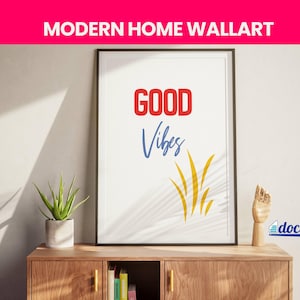 Good Vibes Wall Art Printable – Neutral Tone Modern Decor, Positive Quote Art, modern art, Good Vibes Wall Art, Positive Inspiration,