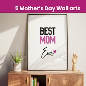 Best Mom Ever, Mother’s Day Printable Wall Art, Minimalist Mom Quote, Digital Download, Gift for Mom