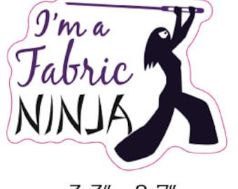 I'm A Fabric Ninja 3" Sticker - Waterproof Water bottle