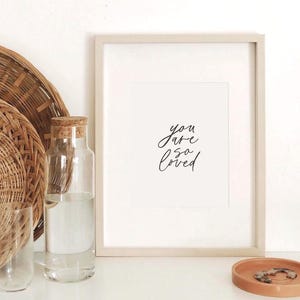You Are So Loved Print, Neutral Nursery Print, Kids Room Decor, You&#39;re So Loved Poster, Timeless Nursery Art, Love Wall Art Baby Shower Gift