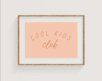 Cool Kids Club Print, Modern Kids Room Decor, Cool Kids Club Poster, Siblings Room Decor, Minimalist Neutral Play Room, Pink Girls Room Art