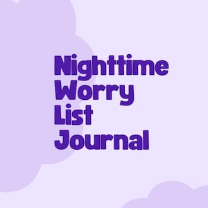 以下が含まれることがあります： 薄紫色の背景に、左上と右下に雲のような形があります。「Nighttime Worry List Journal」というテキストが太字の濃い紫色のフォントで書かれています。
