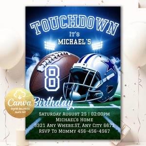 May include: A digital birthday invitation with a football theme. The design features a football, a helmet, and the text "TOUCHDOWN" and "MICHAEL'S BIRTHDAY". The invitation includes the date, time, and location.