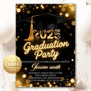 May include: A black and gold graduation party invitation with a mortarboard and tassel. The text reads "2025 Graduation Party" with the graduate's name, date, time, and location. The Canva logo is in the lower left corner.