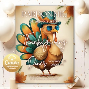 Può includere: Invito per la cena del Ringraziamento con un tacchino dei cartoni animati con cilindro e occhiali da sole. L'invito recita "Pardon Me, please join us for Thanksgiving Dinner" con i dettagli dell'evento. Il design utilizza colori autunnali ed elementi decorativi.