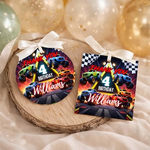 May include: Two party favor tags with a monster truck theme. One tag is round, the other is square. Both tags feature colorful monster trucks, the text "Thank You", "4 Birthday", and the name "Williams". Each tag has a white ribbon.