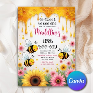 May include: A colorful invitation with a bee theme. The text reads "So Sweet to bee one" and "Madelline's 1st Bee-day." The design includes cartoon bees, flowers, and a honey-like border. The Canva logo is in the bottom right corner.