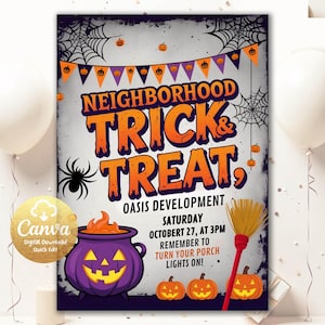 May include: A Halloween poster with the words "Neighborhood Trick & Treat" in orange and purple. The poster features a cauldron, pumpkins, a broom, and spiderwebs. The text reads "Oasis Development, Saturday, October 27, at 3 PM. Remember to turn your porch lights on!"