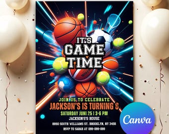 May include: A party invitation with a sports theme. The design features basketballs, soccer balls, and tennis balls with the text "IT'S GAME TIME". The invitation is for Jackson's 8th birthday, with date, time, and location details.
