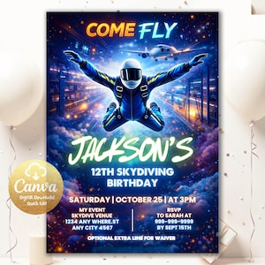 May include: A digital download invitation for a 12th birthday skydiving event. The design features a skydiver in a blue jumpsuit with the text "COME FLY" and "JACKSON'S 12TH SKYDIVING BIRTHDAY". Includes event details and RSVP information.