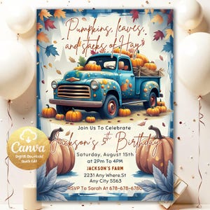 May include: An invitation design with a blue vintage truck filled with pumpkins and hay. The text reads "Pumpkins, leaves, and stacks of Hay" and "Jackson's 5th Birthday". Includes event details and a Canva logo.