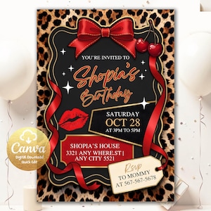May include: A digital birthday invitation with a black background, red accents, and a leopard print border. The invitation includes the text "Shopia's Birthday" and RSVP information. A red bow and cherries are at the top.